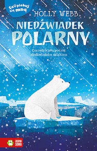 Okładka  Niedźwiadek polarny / Holly Webb ; ilustracje: Artful Doodlers ; przekład: Jacek Drewnowski.