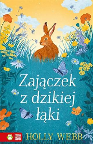 Okładka  Zajączek z dzikiej łąki / Holly Webb ; ilustracje Dawn Cooper ; przekład Ernest Kacperski.
