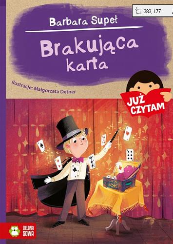 Okładka książki Brakująca karta / Barbara Supeł ; ilustracje: Małgorzata Detner.