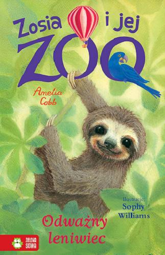 Okładka książki Odważny leniwiec / Amelia Cobb ; ilustracje: Sophy Williams ; przekład: Patryk Dobrowolski.