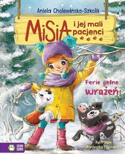Okładka książki Ferie pełne wrażeń / Aniela Cholewińska-Szkolik ; ilustracje Agnieszka Filipowska.