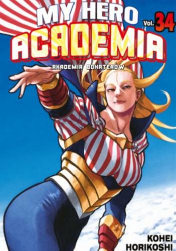 My hero academia = Akademia bohaterów. Vol. 34 Tom 34