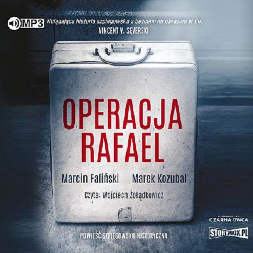 Okładka książki Operacja Rafael : [Dokument dźwiękowy] / Marcin Faliński, Marek Kozubal.