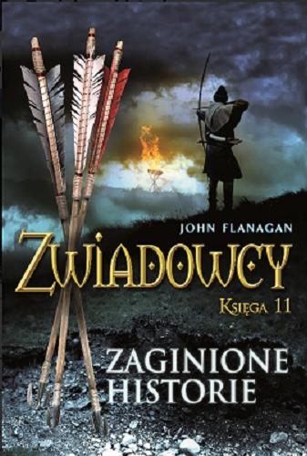Okładka książki Zaginione historie / John Flanagan ; tłumaczenie Jacek Drewnowski.