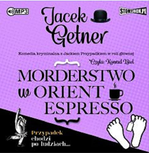 Okładka  Morderstwo w Orient Espresso [Dokument dźwiękowy] / Jacek Getner.
