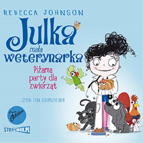 Okładka książki Piżama party dla zwierząt [Dokument dźwiękowy ] / Rebecca Johnson ; przekład: Marta Szelichowska.