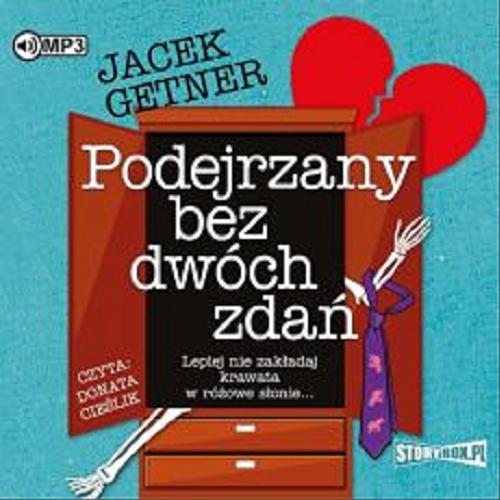 Okładka książki Podejrzany bez dwóch zdań [Dokument dźwiękowy] / Jacek Getner.