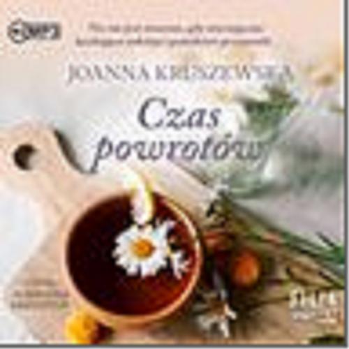 Okładka  Czas powrotów [Dokument dźwiękowy] / Joanna Kruszewska.