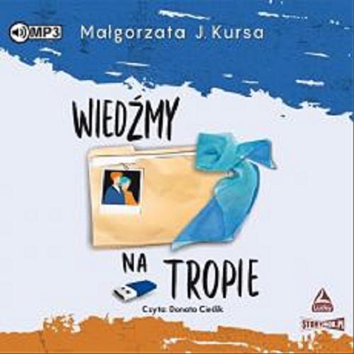 Okładka książki Wiedźmy na tropie [Dokument dźwiękowy] / Małgorzata J. Kursa.
