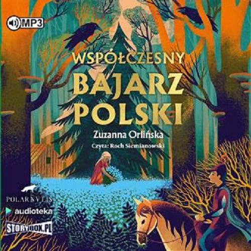 Okładka  Współczesny bajarz polski [Dokument dźwiękowy] / Zuzanna Orlińska.