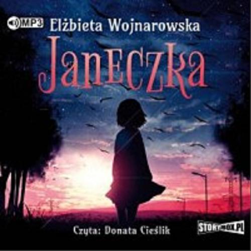 Okładka  Janeczka [Dokument dźwiękowy] / Elżbieta Wojnarowska.
