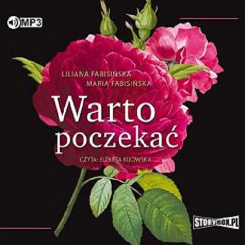 Okładka książki Warto poczekać : [Dokument dźwiękowy] / Liliana Fabisińska, Maria Fabisińska.