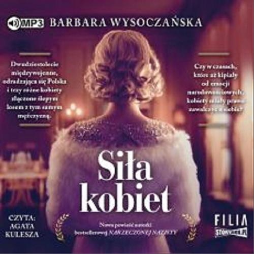 Okładka  Siła kobiet : [Dokument dźwiękowy] / Barbara Wysoczańska.