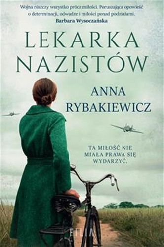 Okładka książki Lekarka nazistów / Rybakiewicz Anna