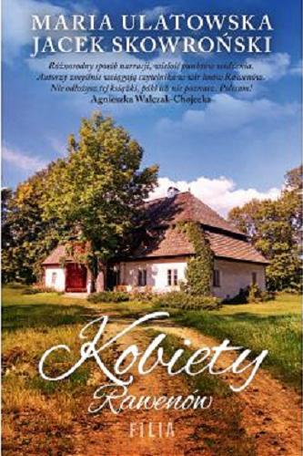 Okładka książki Kobiety Rawenów / Maria Ulatowska, Jacek Skowroński.