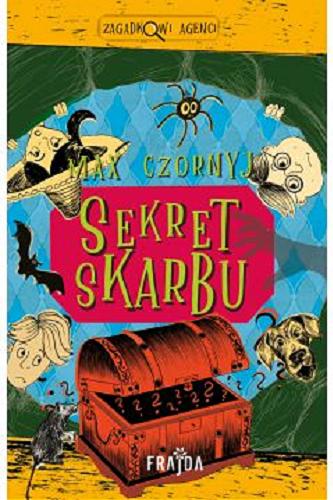 Okładka książki Sekret skarbu / Max Czornyj ; ilustracje Ola Stępień.