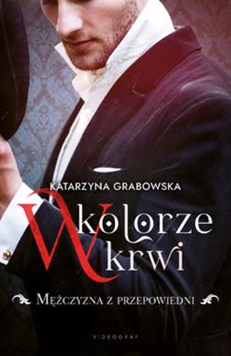 Okładka  Mężczyzna z przepowiedni / Katarzyna Grabowska.