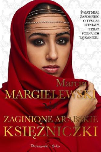 Okładka książki Zaginione arabskie księżniczki / Marcin Margielewski.
