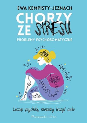 Okładka książki  Chorzy ze stresu : problemy psychosomatyczne  2