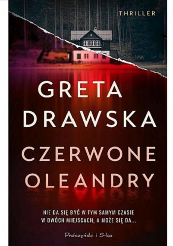 Okładka książki Czerwone oleandry / Greta Drawska.