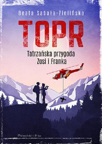 Okładka książki  TOPR [E-book] : tatrzańska przygoda Zosi i Franka  8
