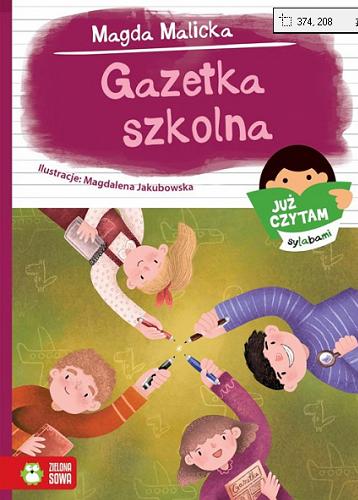 Okładka książki Gazetka szkolna / Magda Malicka ; ilustracje Magdalena Jakubowska.