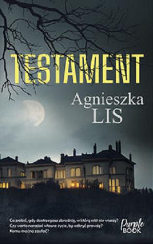 Okładka  Testament / Agnieszka Lis.