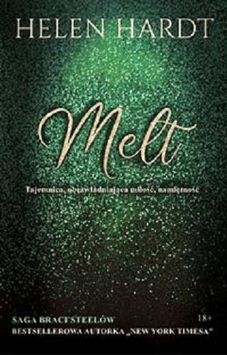 Okładka książki Melt / Helen Hardt ; przełożyła Lola Borecka.