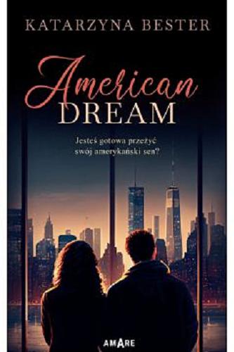 Okładka książki American dream / Katarzyna Bester.