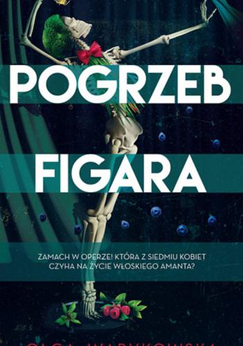 Okładka książki Pogrzeb Figara / Olga Warykowska.
