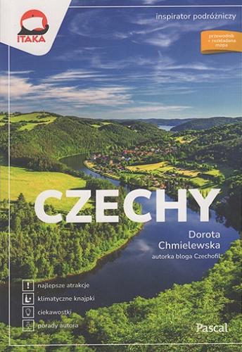 Okładka  Czechy / [autorzy] Dorota Chmielewska, [Michał Mucha, Sławomir Adamczak, Katarzyna Firlej-Adamczak].