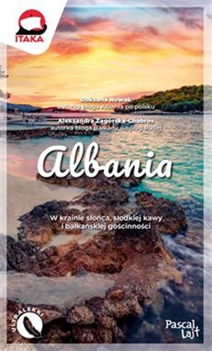 Okładka książki Albania / Roksana Nowak, Aleksandra Zagórska-Chabros.