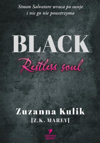 Okładka książki Black : restless soul / Zuzanna Kulik (Z. K. Marey).