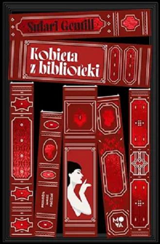 Okładka  Kobieta z biblioteki / Sulari Gentill ; przełożył Janusz Maćczak.