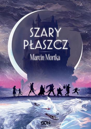 Okładka książki Szary płaszcz / Marcin Mortka.