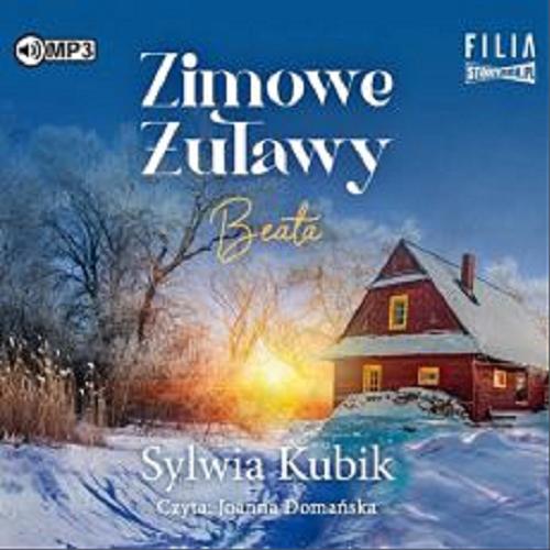 Okładka książki Zimowe Żuławy : [ Dokument dźwiękowy ] : Beata / Sylwia Kubik.