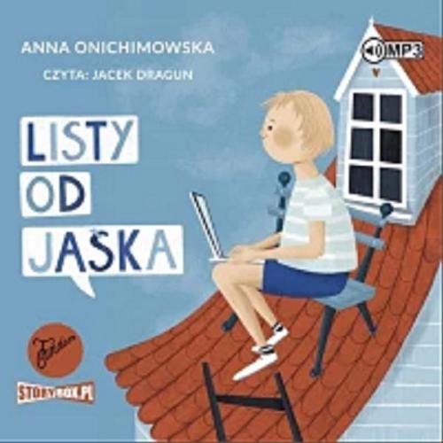 Okładka  Listy od Jaśka [Dokument dźwiękowy] / Anna Onichimowska.