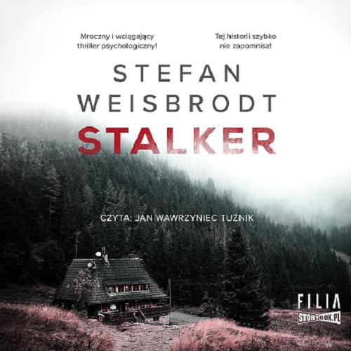 Okładka książki Stalker [Dokument dźwiękowy] / Stefan Weisbrodt.