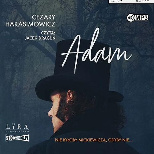 Okładka  Adam : [Dokument dźwiękowy] / Cezary Harasimowicz.