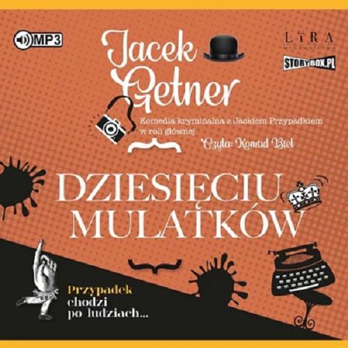 Okładka książki Dziesięciu Mulatków [Dokument dźwiękowy] / Jacek Getner.