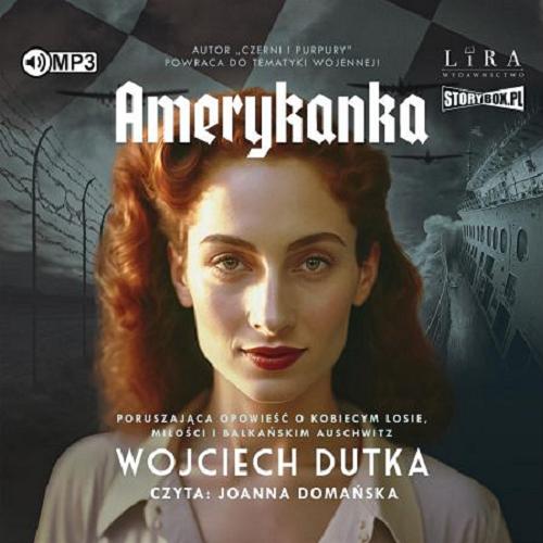 Okładka książki Amerykanka [Dokument dźwiękowy] / Wojciech Dutka.