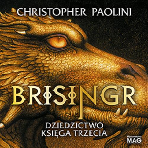 Okładka  Brisingr [Dokument dźwiękowy] / Christopher Paolini ; przekład Paulina Braiter.