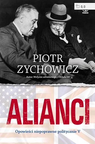 Okładka  Alianci / Piotr Zychowicz.