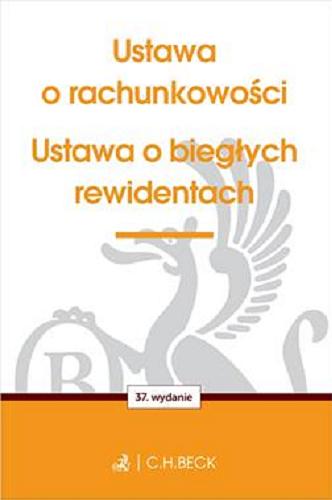 Okładka książki Ustawa o rachunkowości. Ustawa o biegłych rewidentach. Wydawca Wioletta Żelazowska.