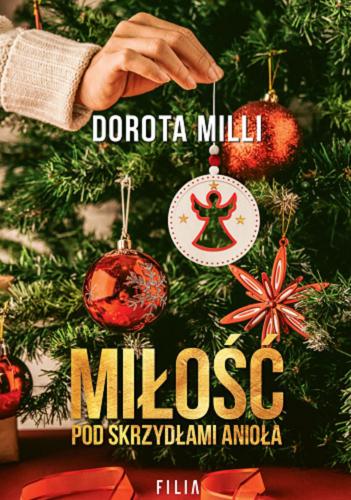 Okładka książki Miłość pod skrzydłami anioła / Dorota Milli.