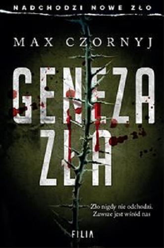 Okładka książki Geneza zła / Max Czornyj.