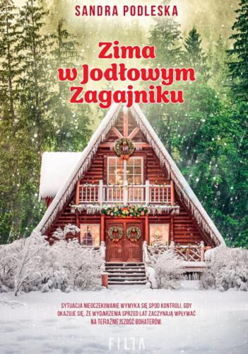 Okładka książki Zima w Jodłowym Zagajniku / Sandra Podleska.