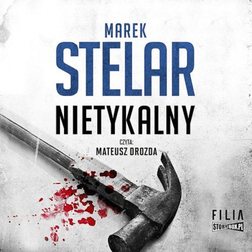 Okładka książki Nietykalny [Dokument dźwiękowy] / Marek Stelar.