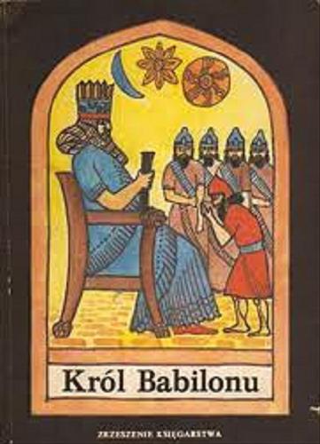 Okładka książki  Król Babilonu  2