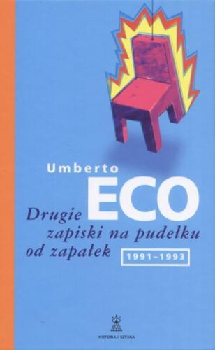 Okładka książki Drugie zapiski na pudełku od zapałek : [1991-1993] / Umberto Eco ; przełożył [z włoskiego] Adam Szymanowski.